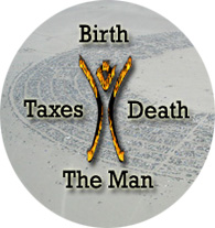 Button - 2011- Birth Death Taxes The Man